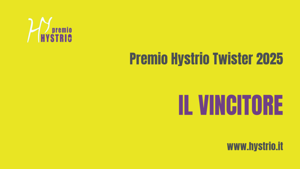 Premio Hystrio Twister 2025: il vincitore