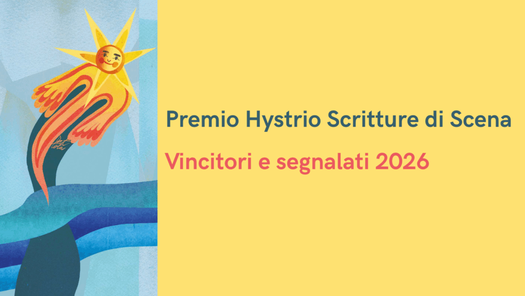 Premio Hystrio Scritture di Scena 2026, i vincitori e i segnalati
