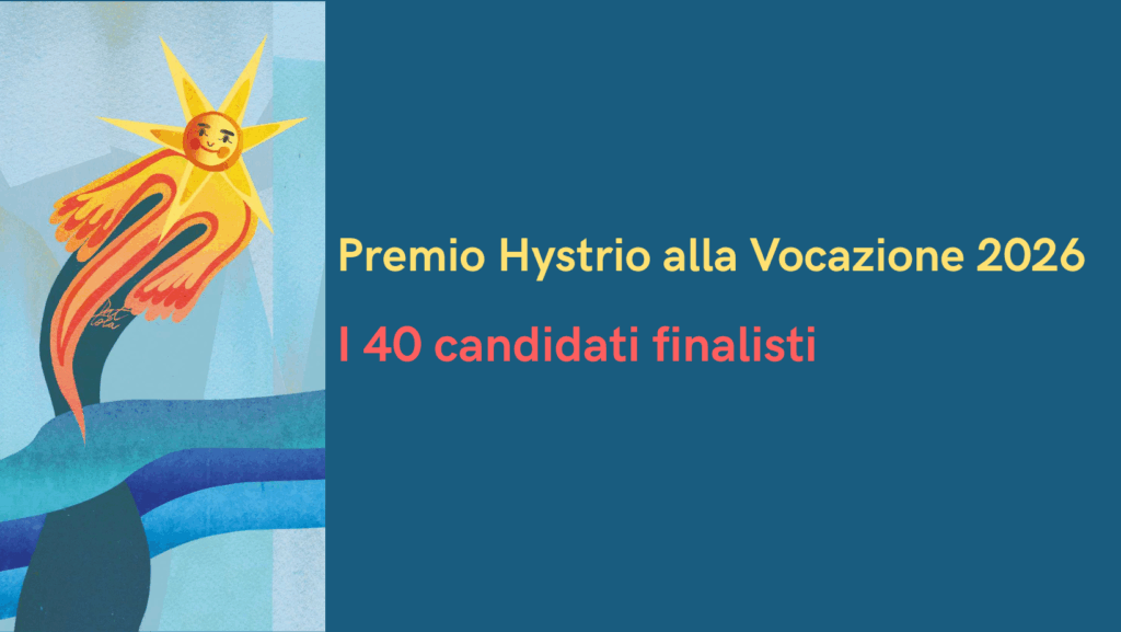 Premio Hystrio alla Vocazione 2026 - 40 candidati ammessi alla finale